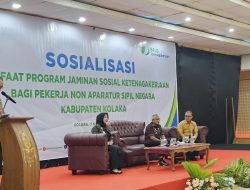 BPJS Ketenagakerjaan Kendari Sosialisasikan Program Bagi Pekerja Non ASN Kabupaten Kolaka